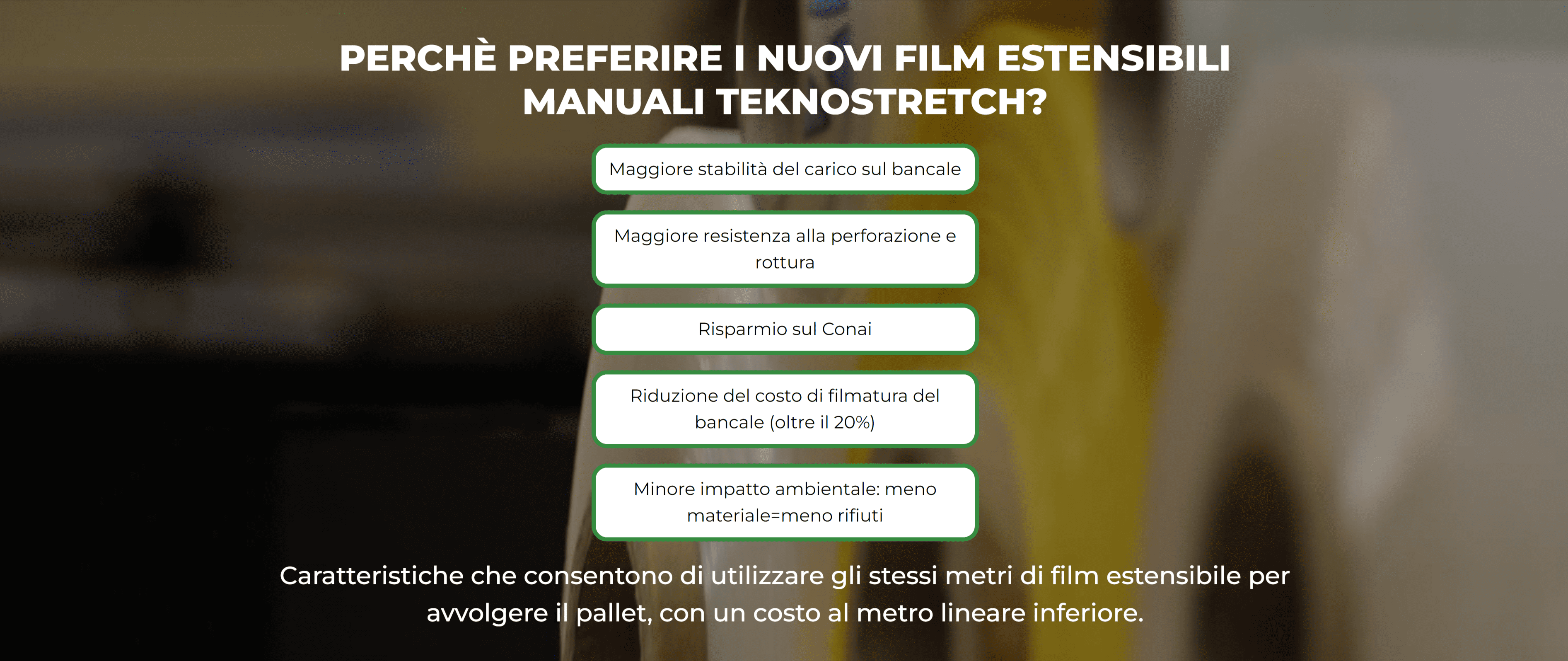 Perché preferire Teknostretch
