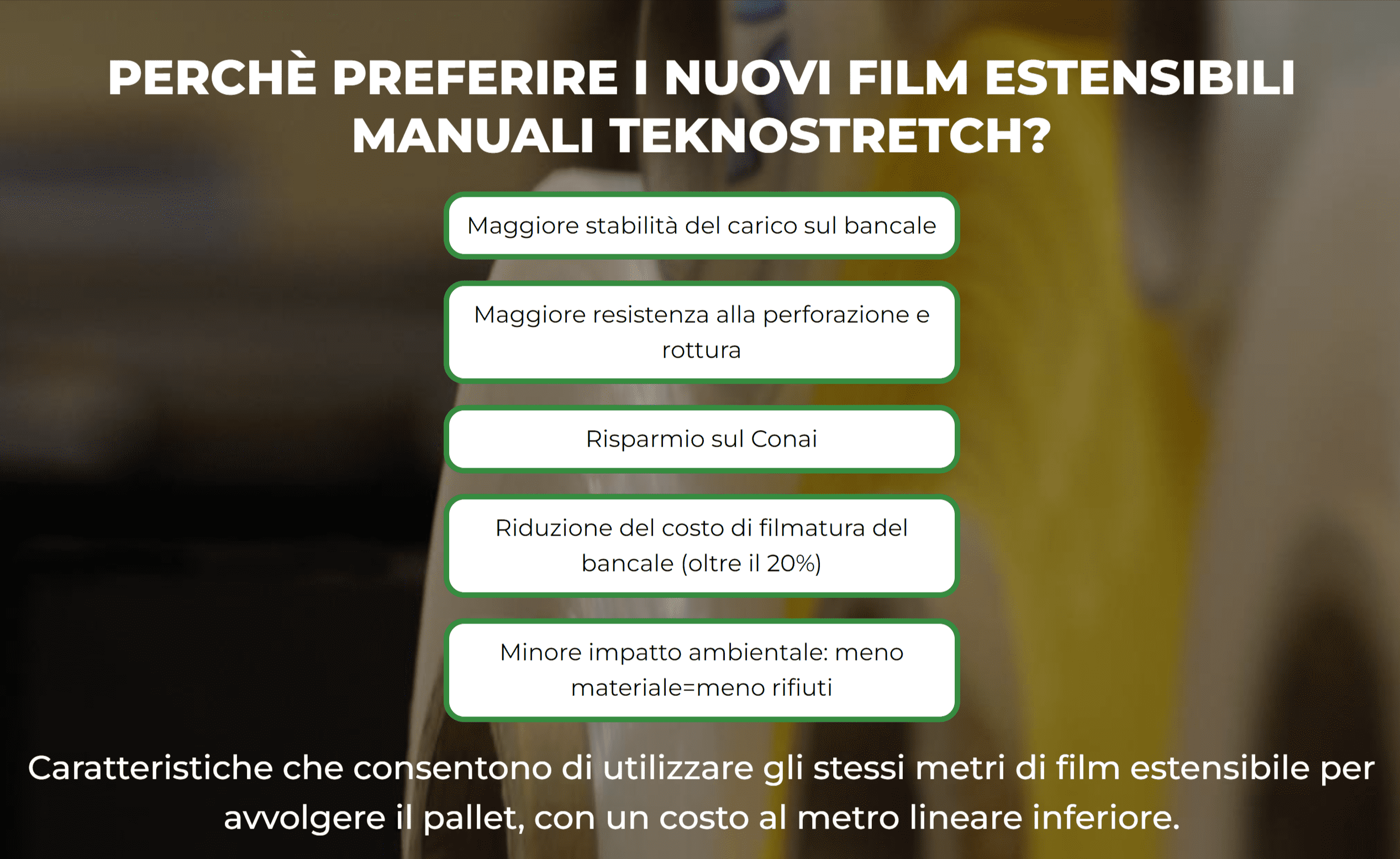 Perché preferire Teknostretch